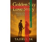 Golden Sky Love Story: "A Journey of Love, Courage, and Eternal Devotion"