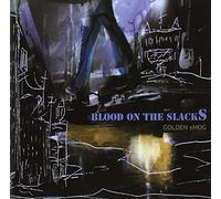 GOLDEN SMOG - BLOOD ON THE SLACKS
