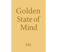 Golden State of Mind: A 6" x 9" Lined Journal for Goals, Mindset, and Personal Growth