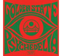 Golden State Psychedelia by Various Artists