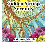 Golden Strings Serenity: A Relaxing Watercolor Coloring Book Featuring Gentle Elderly Musicians and Peaceful Acoustic Moments