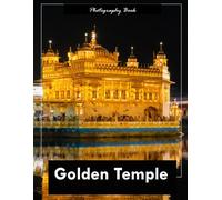 Golden Temple: A Visual Journey Through Amritsar’s Sacred Shrine - Stunning Photography of Gilded Splendor and Serene Devotion