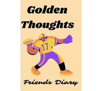 Golden Thoughts: Friends Notebook. The Perfect place to get to know your friends better.