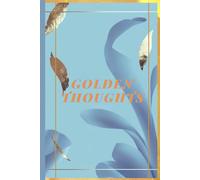 Golden Thoughts Minimalist Daily Journal: Simple and elegant notebook for reflection and productivity, 6 x 9", 120 pages