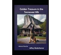 Golden Treasure In The Tennessee Hills