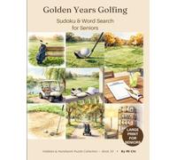 Golden Years Golfing: Sudoku & Word Search for Seniors