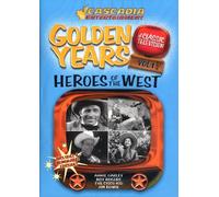 Golden Years Of Classic Television: Heroes Of The West, Vol. 1: Annie Oakley / Roy Rogers / The Cisco Kid / Jim Bowie