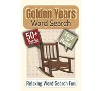 Golden Years Word Search Puzzle Book: Puzzles featuring Nature, Memories, and Relaxation