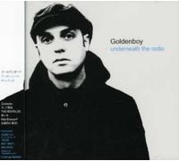 Goldenboy - Underneath the Radio