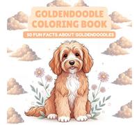 Goldendoodle Coloring Book With Fun Facts: 50 Pages of Cute Goldendoodles to Color & Learn About - Fluffy Pups - Gift for Kids and Adults - Dog Lovers & Doodle Fans