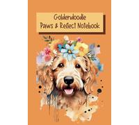 Goldendoodle Paws & Reflect Notebook: A Goldendoodle Themed Journal, 120 Pages, Blank Lined, Ideal for Mom, Dad, Kids, and Dog Lovers