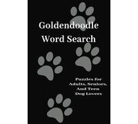Goldendoodle Word Search: A Dog Word Search Books for Adults, Seniors, Teens, Puzzle Book for Dog Lovers, Puzzles for Anxiety & Relaxation, 6 x9 in, ... plus puzzles...gift for holidays, free time