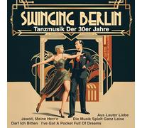 Goldene Sieben - Swinging Berlin - Tanzmusik der 30er Jahre