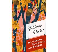Goldener Herbst. Die schönsten Geschichten und Gedichte: "Der Herbst ist der Frühling des Winters" Henry de Tolouse-Lautrec: 4