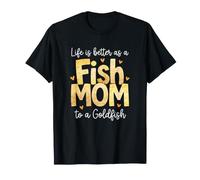 Goldfish Mom Vive Meglio Come Un Acquario di Pesce Mamma Maglietta