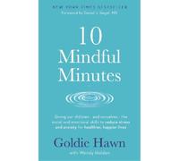 Goldie Hawn Wendy Holden 10 Mindful Minutes (Tascabile)