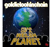 Goldie Lookin Chain Fear of a Welsh Planet (CD) Album