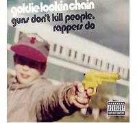 Goldie Lookin Chain - Guns Don't Kill Rappers Do