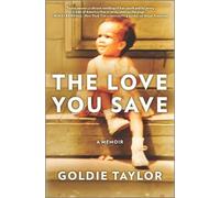 Goldie Taylor The Love You Save (Copertina rigida)