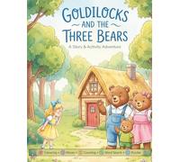 Goldilocks and the Three Bears: A Story and Activity Adventure