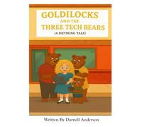 Goldilocks And The Three Tech Bears