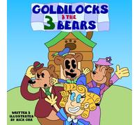 Goldilocks & The Three Bears