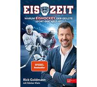 Goldmann, R: Eiszeit Warum Eishockey Der Geilste Sport Der Book NUOVO