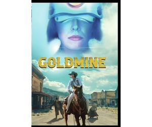 Goldmine Alan Polonsky Alanna Fox Taylor Nichols Terry Walters Matthew Marder