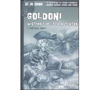 Goldoni. Mistero e delitto a teatro