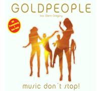 Goldpeople Feat.Glenn Gregory - Music Don'T Stop!