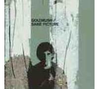 Goldrush - Same Picture