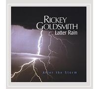 Goldsmith Latter Rain - After The Storm