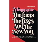 Goldstein Menopause The Facts The Fixes And The New You (Tascabile)