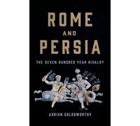 Goldsworthy a Rome and Persia (Copertina rigida)