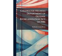 Goldwater-Nichols Department of Defense Reorganization Act of 1986