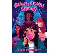 Goldy Moldavsky Bubblegum Shoes: The Case of the Contraband C (Copertina rigida)
