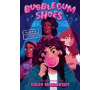 Goldy Moldavsky Bubblegum Shoes: The Case of the Contraband C (Copertina rigida)