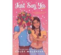Goldy Moldavsky Just Say Yes (Tascabile)