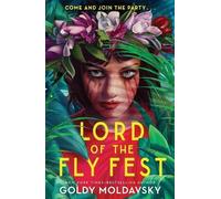 Goldy Moldavsky Lord of the Fly Fest (Tascabile)