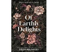 Goldy Moldavsky Of Earthly Delights (Copertina rigida)