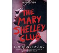 Goldy Moldavsky The Mary Shelley Club (Tascabile)