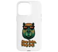 Golf Capybara Sport - Stay Calm Play Golf - Golfer Custodia per iPhone 15 Pro Max