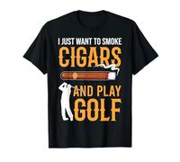 Golf & Cigars Voglio solo fumare sigari e giocare a golf Maglietta