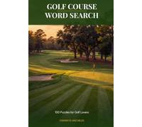 Golf Course Word Search: 100 Puzzles for Golf Lovers