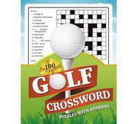 Golf Crossword Puzzle Book: 100 Fun and Challenging Crossword Puzzles with Answers for Golf Fans
