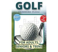 Golf Crossword Puzzle Book: Crossword Puzzles with Easy to Read Print about Rules, Gear, Legends, and more | 6x9 inches, 120 pages | 60+ Puzzles ... Great for Stress Relief and Quiet Moments