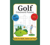 Golf Crossword Puzzle: Crossword Puzzles with Easy to Read Print about Golf, Golf Courses, Professional Golfers and More | 6x9 inches | 134 pages | ... for Vacations, Holidays and Relaxation