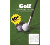 Golf Crossword Puzzles: Crossword Puzzles with Easy to Read Print about golf equipment, terms and More | 6x9 inches, 120 pages | 50+ puzzles ... Gift for Vacation, Holidays and Relaxation
