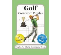 Golf Crossword Puzzles: Crossword Puzzles with Easy to Read Print about Golf, Golfing Terminology, Trivia and More | 6x9 inches, 120 pages | 50+ ... Relief, Brain Stimulation and Relaxation