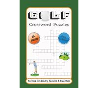 Golf Crossword Puzzles: Crossword Puzzles with Easy to Read Print about Golf Rules, Golf Equipment Companies, Golf Competitions and More I 6x9 inches, ... ... Gift for Vacations, Holidays and Free Tim